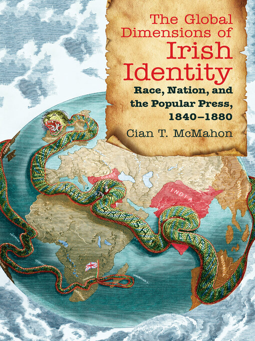 Title details for The Global Dimensions of Irish Identity by Cian T. McMahon - Available